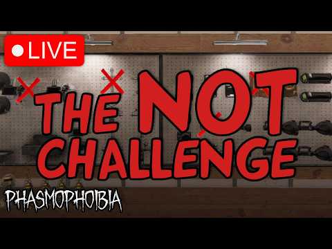 The NOT Challenge With DOC! | Phasmophobia LIVE