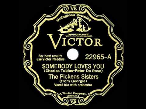 1932 Pickens Sisters - Somebody Loves You