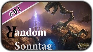 THE FORGOTTEN DOMINION - #RANDOM SONNTAG 01 - League of Legends