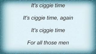 Cult - Ciggie Time Lyrics