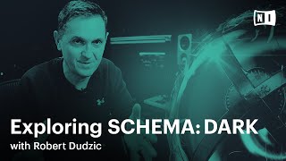 Video thumbnail for Exploring SCHEMA: DARK with Robert Dudzic | Native Instruments by Native Instruments