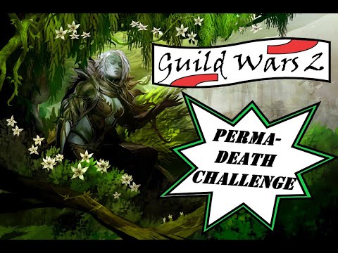 Guild Wars 2 Permadeath Challenge: Episode 1