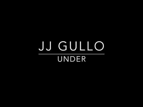 JJ GULLO-Under_live mix