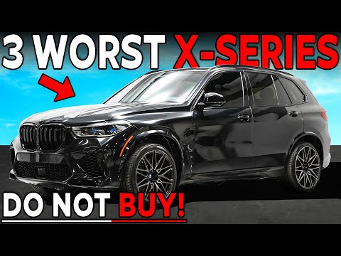 3 WORST and 4 BEST BMW X-SERIES Models in 2026 (AVOID)