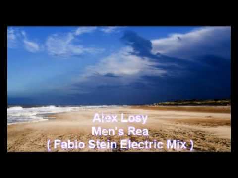 Alex Losy - Men's Rea ( Fabio Stein Electric Mix )