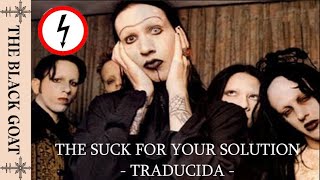 Marilyn Manson - The Suck For You Solution (Subtitulada al español)