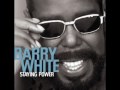 Barry White - Staying Power (1999) - 10. Slow Your Roll
