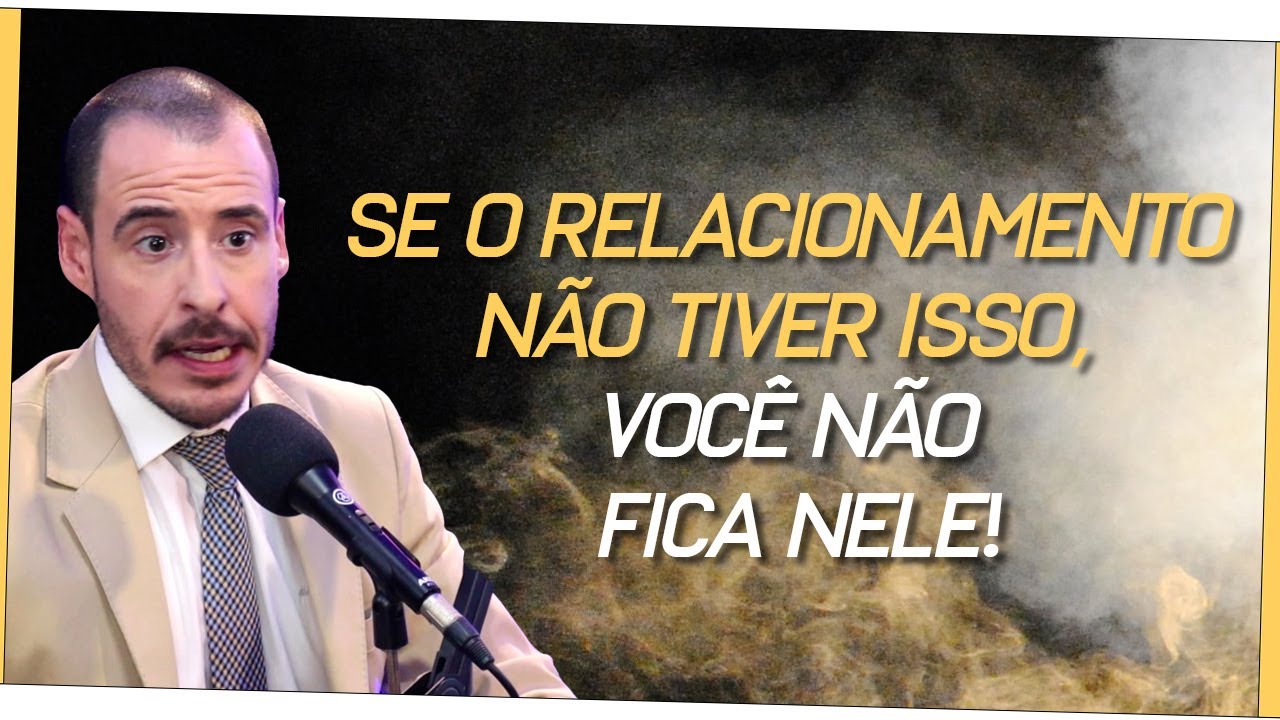 É ISSO QUE VOCÊ PRECISA FAZER PARA TER UM BOM RELACIONAMENTO | THIAGO SCHUTZ (Casa Cheia)