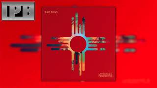 Bad Suns - Dancing On Quicksand