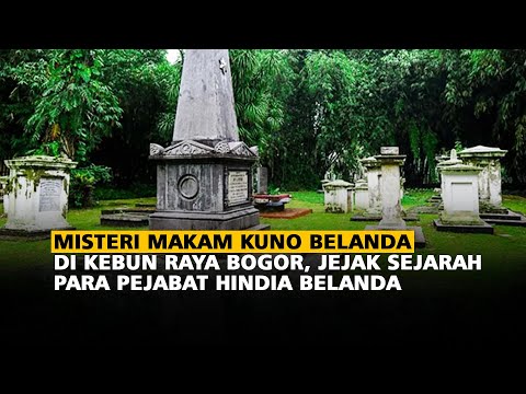 Misteri Makam Kuno Belanda di Kebun Raya Bogor, Jejak Sejarah Para Pejabat Hindia Belanda