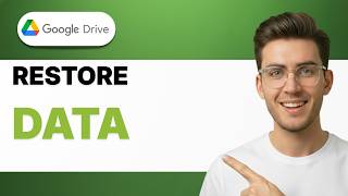 How to Restore Google Drive Data [2026 Full Guide]