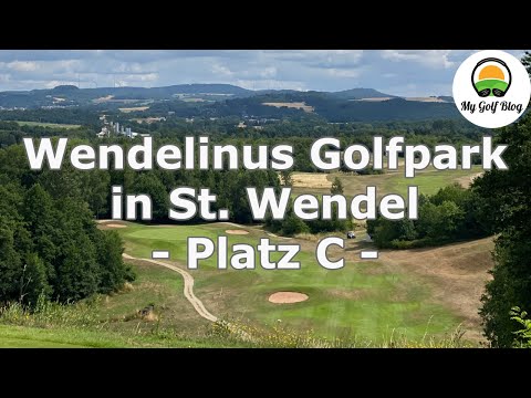On The Course: Wendelinus Golfpark St. Wendel Platz C - MyGolfBlog Vlog