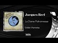 Jacques Brel - La Dame Patronnesse