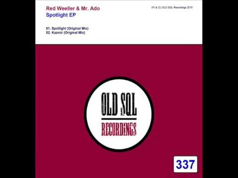 Red Weeller & Mr. Ado - Spotlight (Original Mix)