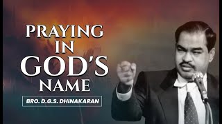 Praying In God's Name | Bro. D.G.S. Dhinakaran | Hindi Sermon | Jesus Calls