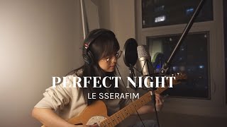 Download lagu perfect night - le sserafim (acoustic cover) mp3 Download lagu perfect night - le sserafim (acoustic cover) mp3