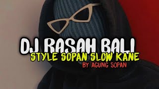 Download lagu DJ RASAH BALI STYLE SOPAN SLOW KANE🔊🔊|| FYP TIKTOK🎶 mp3