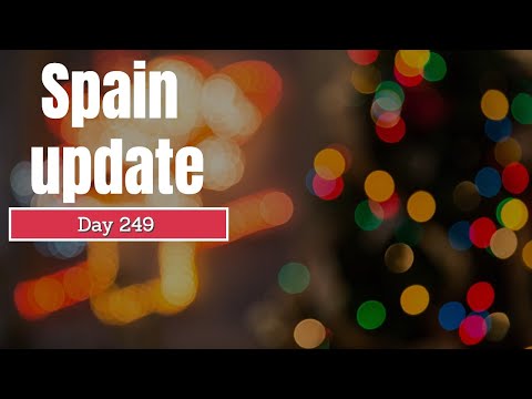Spain update day 249 - Trying to save Christmas