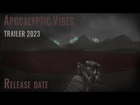 Trailer de Apocalyptic Vibes