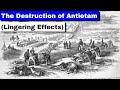 The Destruction of Antietam Lingering Effects