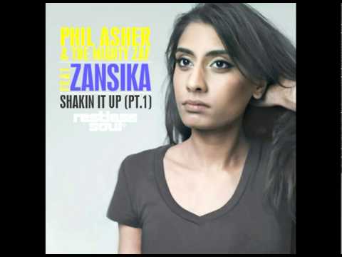 Phil Asher and The Mighty Zaf feat. Zansika - Shakin It Up (Pt. 1)