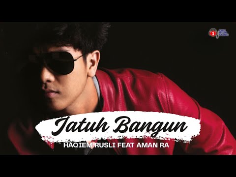 Jatuh Bangun – Haqiem Rusli feat. Aman Ra 🔥 | Lirik Video
