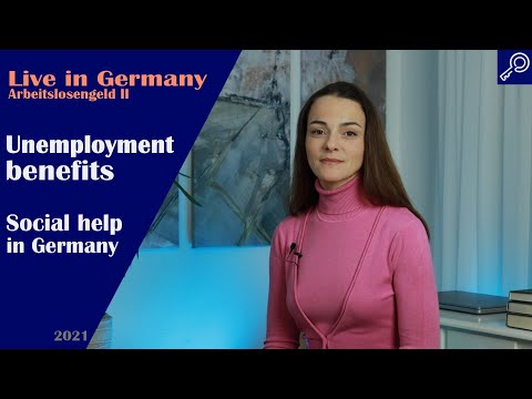 Moving to Germany. Social help. Arbeitslosengeld II -2021. Part 1