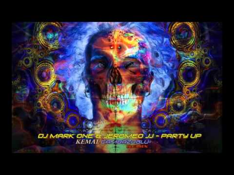 DJ Mark One  Jeromeo JJ   Party Up Kemal Cambazoglu Remix