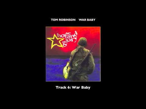 Tom Robinson - 06 War Baby