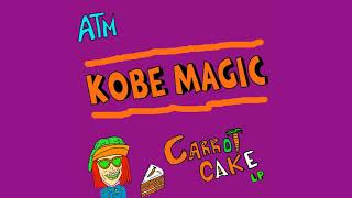 ATM $ Carrot Cake - Kobe Magic Instrumental - [CARROT CAKE LP]