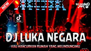 Download lagu DJ LUKA NEGARA VIRAL !! DJ Kau Hancurkan Rumah Yang Melindungimu | DUGEM FYP TIKTOK TERBARU 2026 mp3