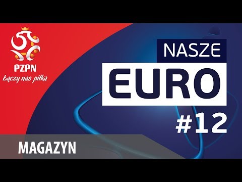 Nasze EURO #12 – Nieoczywiste gwiazdy, Polska U21 i promocja turnieju