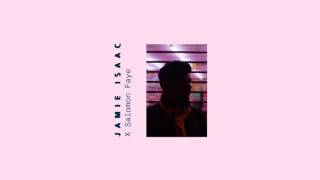 Jamie Isaac - Find The Words (Remix ft. Salomon Faye)
