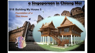 S18 Building my House 3 - Foundation of a Thai House