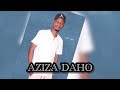 SEWLAN AZIZA AZIZA DAHO Audio Officiel