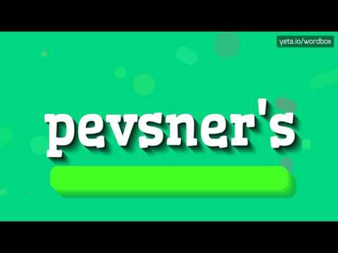 PEVSNER'S - HOW TO PRONOUNCE IT!?