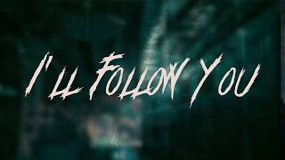 Shinedown - I'll Follow You | Lyrics