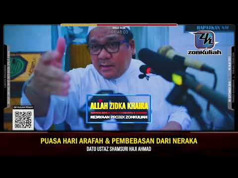 TAZKIRAH : Keistimewaan Hari Arafah Dan Puasa-Puasa Yang Menjadi Amalan Nabi - Ustaz Shamsuri Ahmad