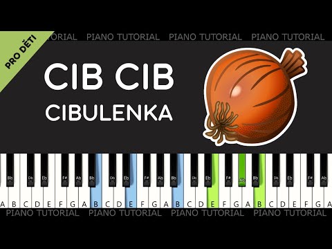 Cib cib cibulenka - lidová  (easy piano tutorial | jak hrát)