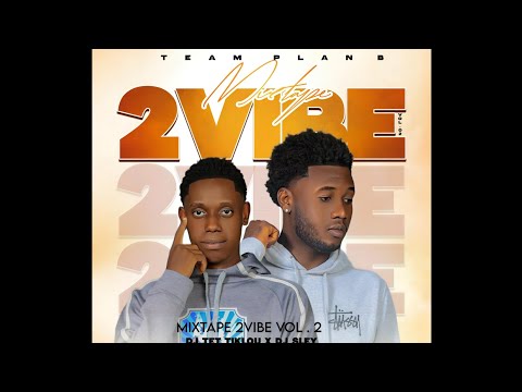 Mixtape 2 Vibe 2k26 - DJ TÈT TIKLOU ft DJ SLEY