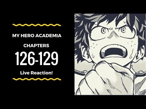 THIS IS GETTING REALLY INTERESTING - My Hero Academia Chapters 126 127 128 129 Live reaction!