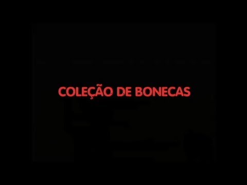 Novas Lendas Urbanas - Coleção de Bonecas