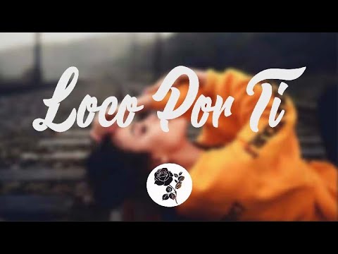 MYA, Abraham Mateo, Feid - Loco por ti (Letra)