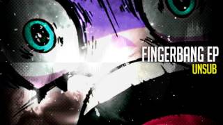 Unsub - Fingerbang [Section 8 - Drum & Bass]