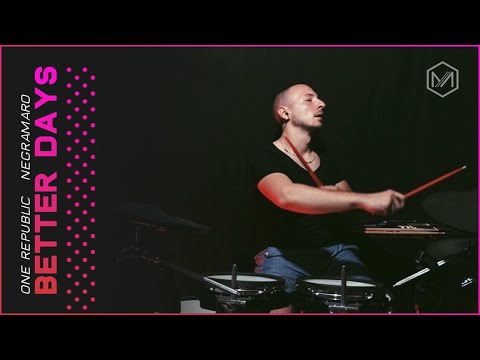 OneRepublic, Negramaro - Better Days - Giorni Migliori (Drum Cover)