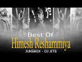 BEST OF HIMESH RESHAMMIYA JUKEBOX DJ JITS NAME HAI TERA TERA TERA SUROOR TERA MERA MILNA