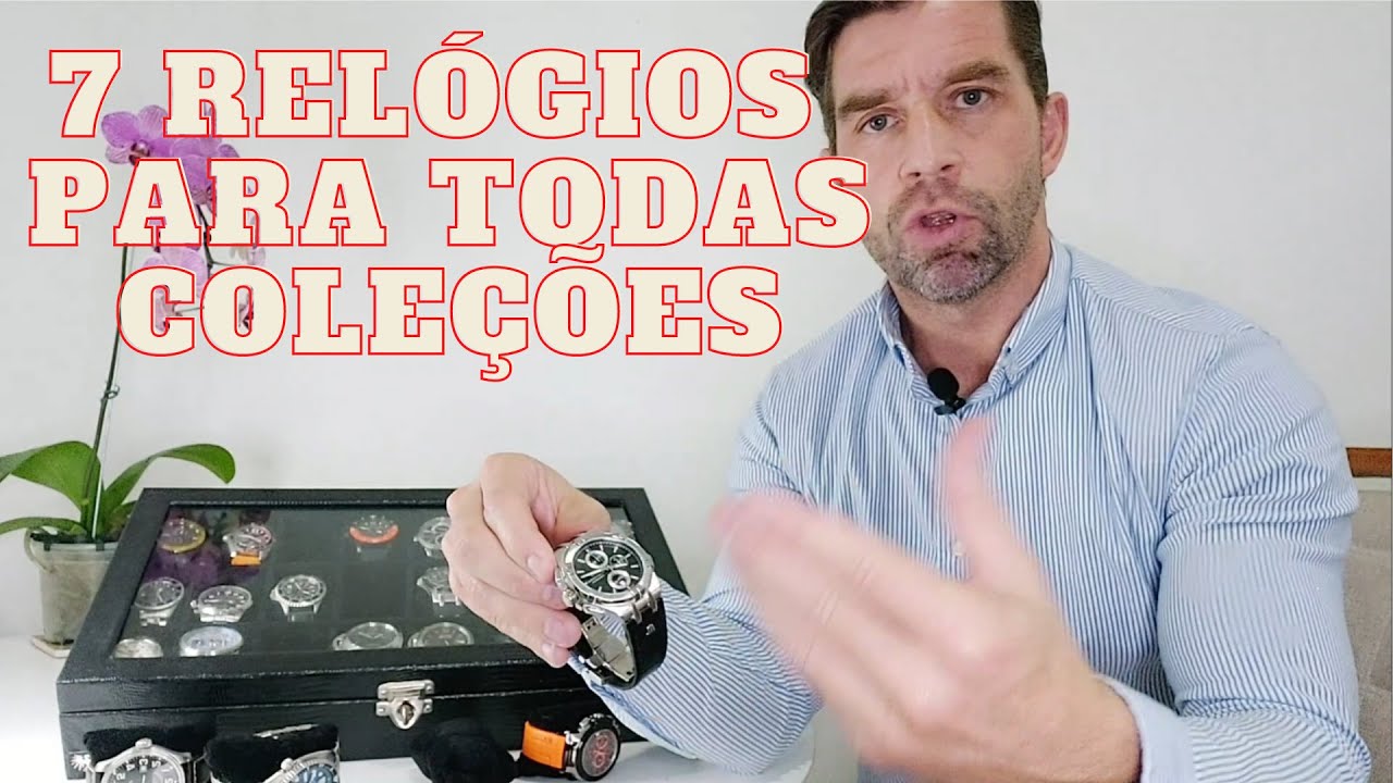 7 Tipos de Relógios que toda Coleção deve ter! Quando e qual usar!