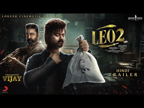 LEO 2 - Trailer Hindi | Thalapathy Vijay & Kamal Haasan | Suriya | Trisha Krishnan | Lokiverse Film