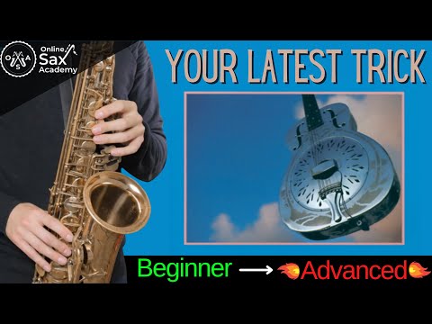 Your Latest Trick Sax Solo: 3 Versions - Beginners, Intermediate and Advanced #61