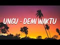 Ungu Demi Waktu LIRIK